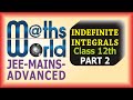 Indefinite Integrals Part 2