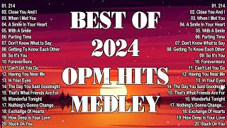 OPM HITS MEDLEY | CLASSIC OPM ALL TIME FAVORITES LOVE SONGS 2024