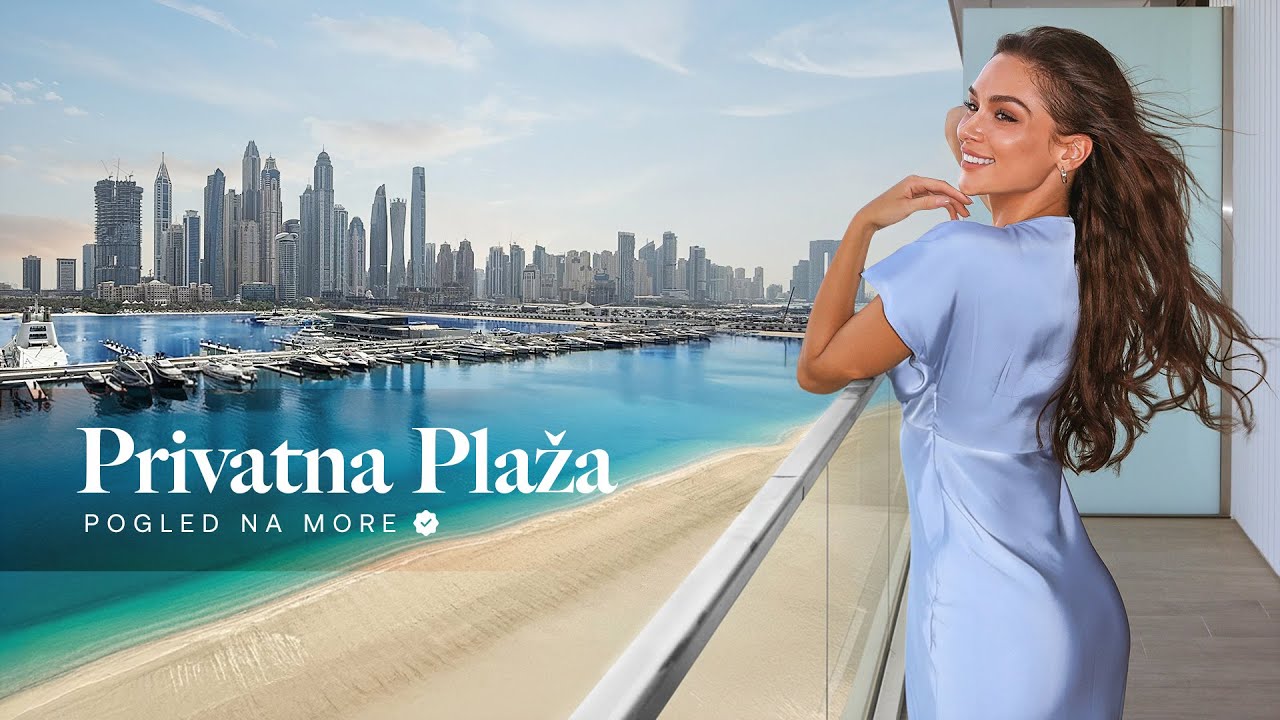 Zivot na plazi - Moj novi stan u Dubaiju