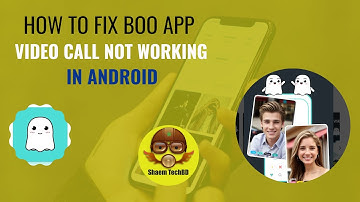 How to Fix Boo App Video Call Not Working in Android After New Updates