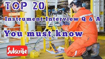 Top 20 Most Asked Instrumentation Interview Questions and Answers | Important Question Answer