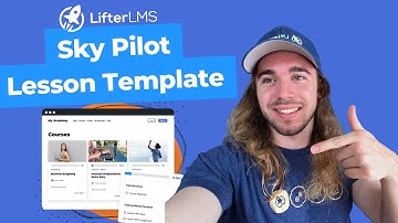 How to Make a Lesson Template in Sky Pilot for LifterLMS