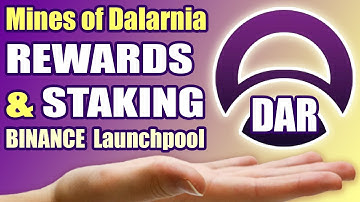 BINANCE LAUNCHPOOL STAKING & REWARDS - Mines of Dalarnia (DAR) Binance Launchpool (Day 1)