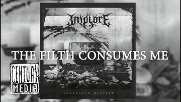 IMPLORE - All Consuming Filth (Lyric Video)