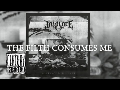 IMPLORE - All Consuming Filth (Lyric Video)