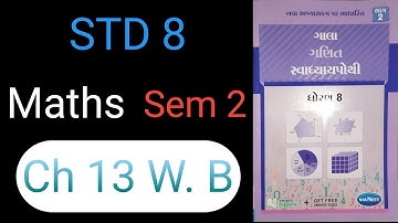 Dhoran 8 Ganit Swadhyay Pothi Part 13 | Std 8 Maths Swadhyay Pothi Ch 13 Solution