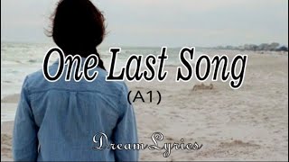One Last Song | A1 | Lyrics