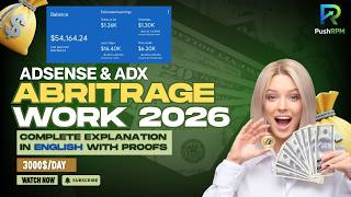 We Made 3000$/Day with AdSense &amp; AdX Revenue Strategy 2026 (Full Guide) + Live Proofs | PushRPM