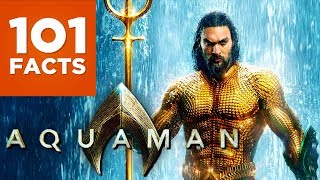 101 Facts About Aquaman