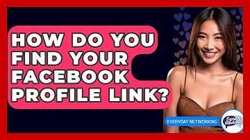 How Do You Find Your Facebook Profile Link? - Everyday-Networking
