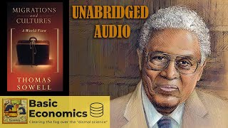 Thomas Sowell Migrations And Cultures A World View Unabridged Audio Book - Immigration Explained