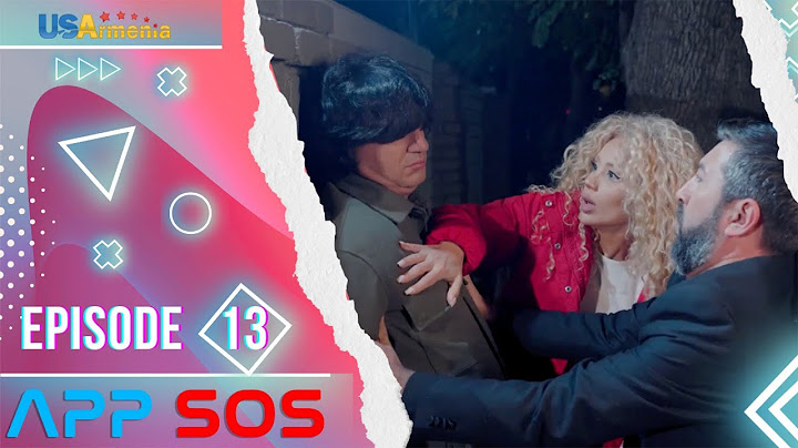 APPSOS  EPISODE 13 ԱՊՊՍՕՍ ՍԵՐԻԱ 13
