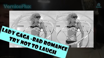 BAD ROMANCE CHALLENGE // LADY GAGA // TRY NOT TO LAUGH // Vernice Flux