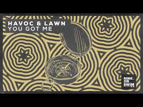 Havoc & Lawn - You Got Me (Official Audio)