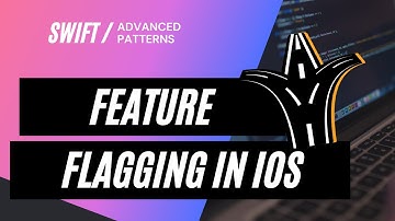 How to Implement Feature Flagging in iOS