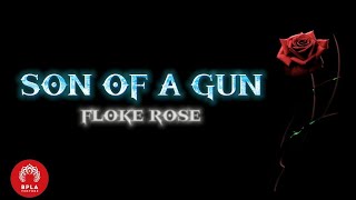 Son of a gun - Floke Rose