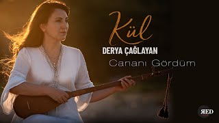 Derya Çağlayan - Cananı Gördüm Resimi