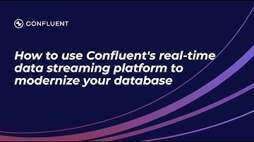 Modernize your Database with Confluent and MongoDB