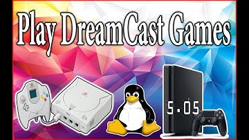How to Play DreamCast On 5.05 Jailbreak PS4 With Linux OS Turn Your PS4 into a Gaming PC