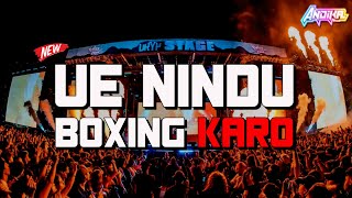 DJ KARO UE NINDU x PERCERAIAN LARA BASS BETON!! | BOXING PALING OKE!! TERBARU 2024