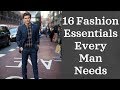 16 Fashion Essentials Every Man Needs (2018)