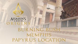 Burning Bush, Papyrus Location and Solution (Wabet, Memphis) - Assassin's Creed Origins