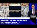 Makkah News | Muslims From Around The World Gather In Mecca