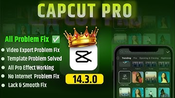 Capcut Pro 14.3.0 Update| All Problem Solved| Export & No Internet Connection Problem Fix
