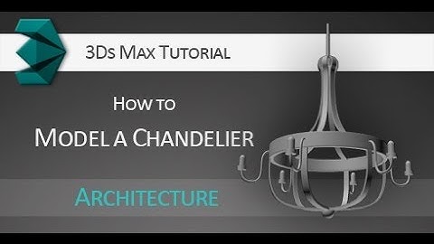 Tutorial: How to model a 3D Chandelier using splines in Autodesk 3Ds Max