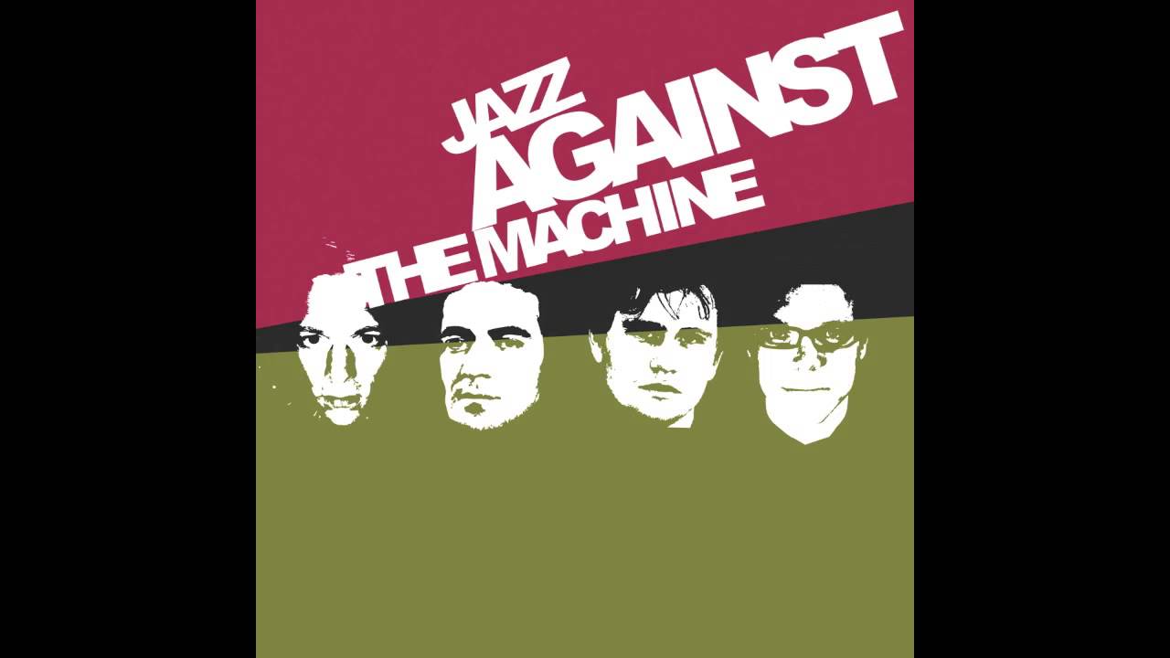 ジャズボサカバーJazz against the machine