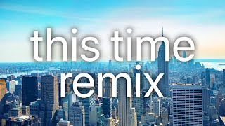 This Time [64BE Remix] - Diviners, IZECOLD, &amp; Tim Beeren (ft. CRVN &amp; Molly Ann)