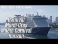 Carnival Mardi Gras Meets Carnival Horizon July 4th 2021 for Sail Away