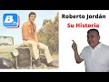 🎼Quien fue Roberto Jordán 🎬 (Conoce su Historia 2021)