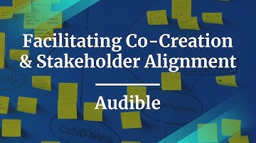 Webinar: Facilitating Co-Creation & Stakeholder Alignment by Audible Sr PM, Julia Molloy