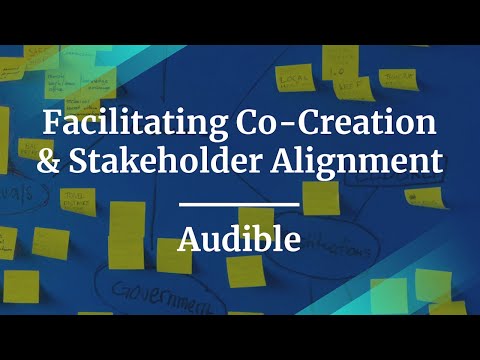 Webinar: Facilitating Co-Creation U0026 Stakeholder Alignment By Audible Sr PM, Julia Molloy