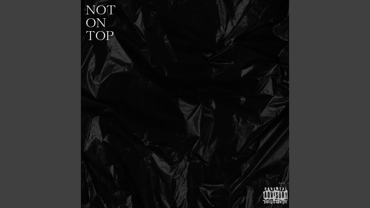 NOT ON TOP (feat. JETG) - YouTube Music