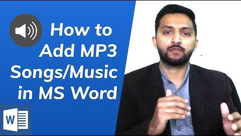 How to Insert/Add Audio MP3 Music or Song File in Microsoft Word Document