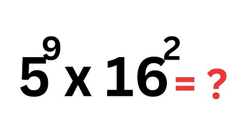 A Beautiful Exponents Problem 5^9x16^2 | Calculators Not Allowed | Best Trick!!!