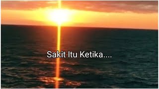 Story Wa 30 Detik Terbaru | Sakit Itu Ketika: