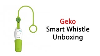 Geko Smart Whistle Unboxing