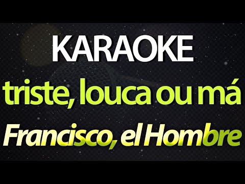 ⭐ Triste, Louca