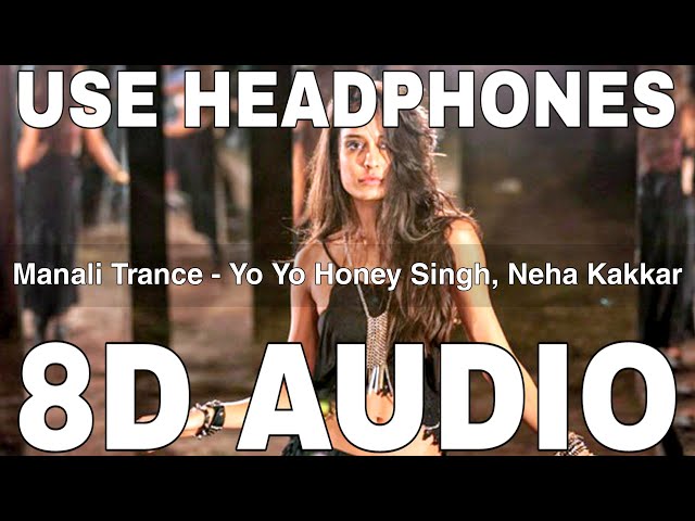 Manali Trance (8D Audio) || The Shaukeens || Lisa Haydon || Yo Yo Honey Singh, Neha Kakkar, Lil Golu class=