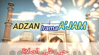 ADZAN irama 'AJAM ( JIHARKAH )    by ABU ZHAKY ZAMAN