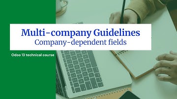 Odoo Multi company Guidelines | Company Dependent fields
