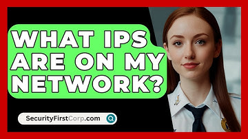 What IPS Are On My Network? - SecurityFirstCorp.com