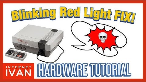 How to Fix NES Blinking Red Light of DEATH! 2020