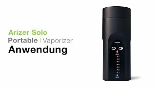 Arizer Solo Vaporizer Verdampfer Anwendung - TVape