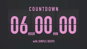 6 Hours Countdown Timer ⏳ Flip Clock with Simple Beeps 💕🖤