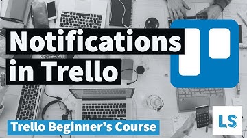 Trello for Beginners - Notifications in Trello