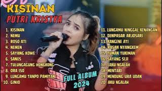 PUTRI KRISTYA - KISINAN - NEMU - NEMEN | SANES | FULL ALBUM 2024